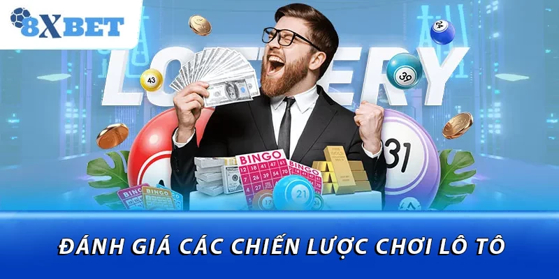 Đánh giá các chiến lược chơi lô tô