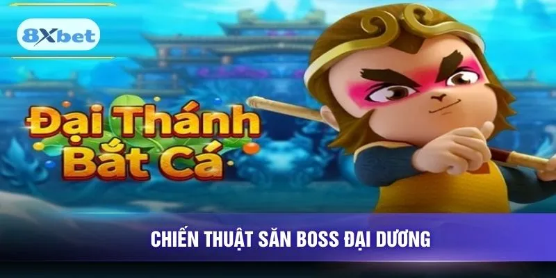 Chiến thuật săn boss đại dương