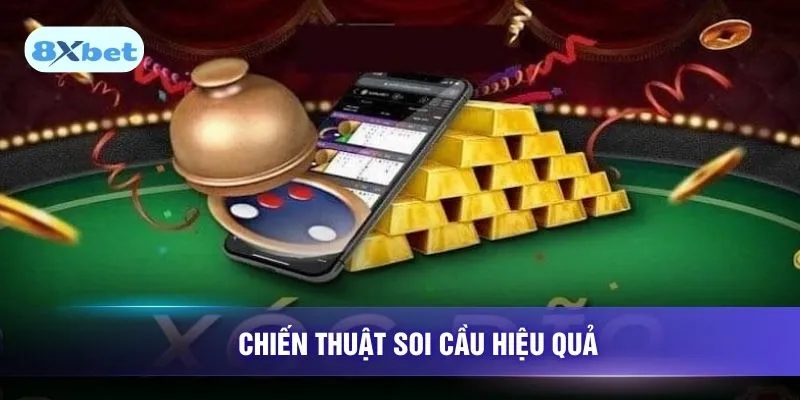 Chiến thuật soi cầu hiệu quả